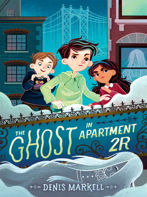 Title details for The Ghost in Apartment 2R by Denis Markell - Wait list